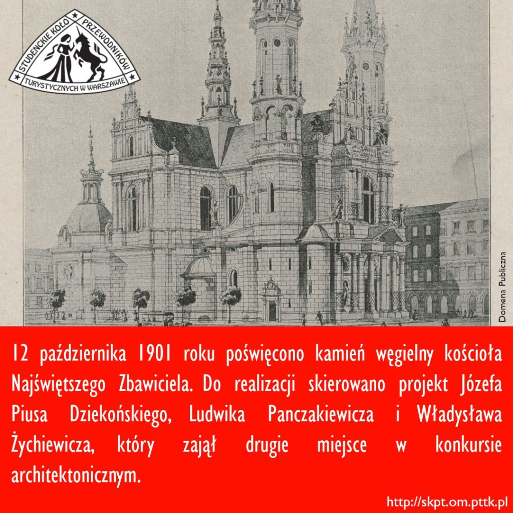 12 października 1901 roku poświęcono kamień węgielny kościoła Najświętszego Zbawiciela. Do realizacji skierowano projekt Józefa Piusa Dziekońskiego, Ludwika Panczakiewicza i Władysława Żychiewicza, który zajął drugie miejsce w konkursie architektonicznym.
